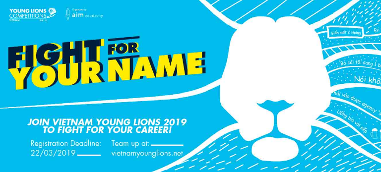 Cuộc thi Vietnam Young Lions 2019 – Sân Khấu Để Những Kẻ Vô Danh Đi Tìm Chỗ Đứng