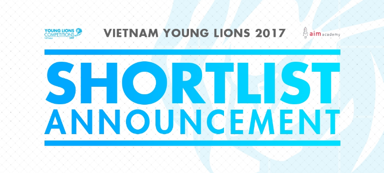 Vietnam Young Lions 2017 - Top 7 Shortlist Announcement